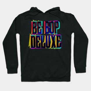 be-bop deluxe Hoodie